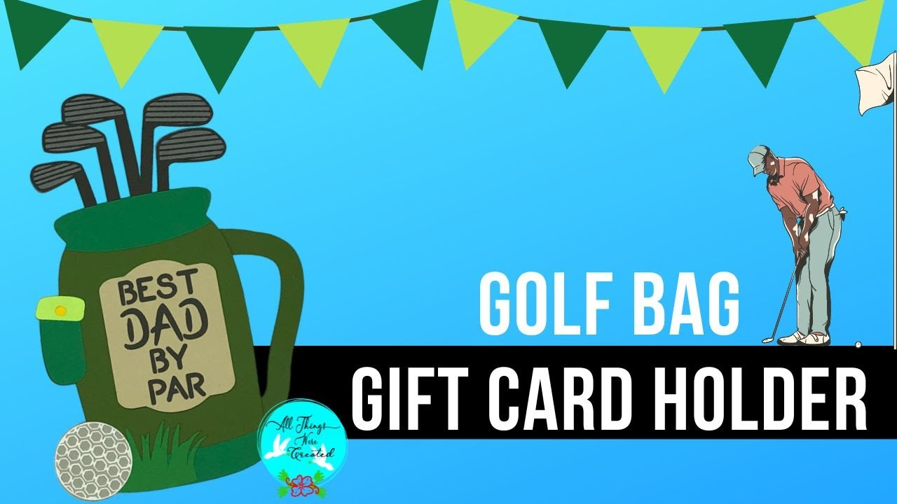 Father's Day Golf Bag Gift Card Holder FREE SVG Cut File Assembly