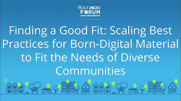 Finding a Good Fit - 2020 Virtual DLF Forum