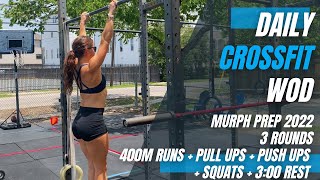 FINAL MURPH PREP 2022 | Full Warm Up + Workout (Murph Intervals)