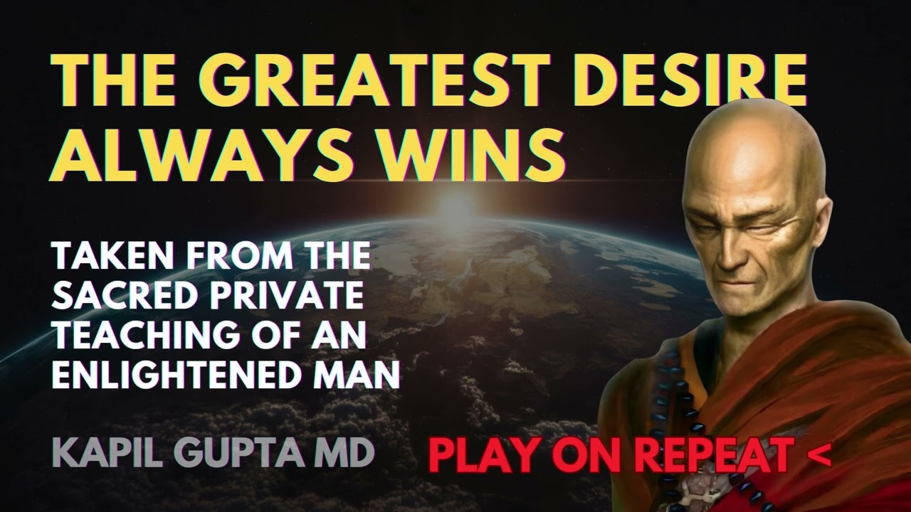 The Greatest Desire Always Wins | Kapil Gupta MD Wisdom.