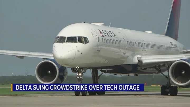 Delta suing Crowdstrike over tech outage