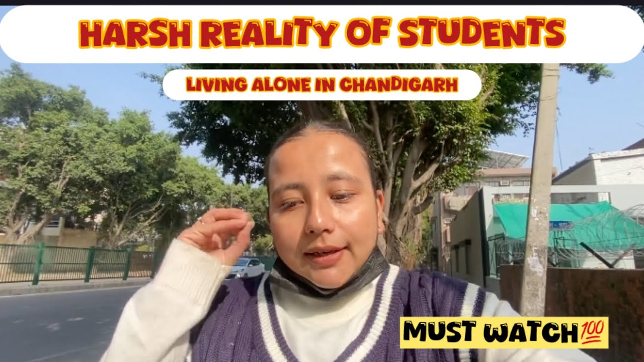 Harsh reality of students living alone in chandigarh Mohali || MUST WATCH 💯