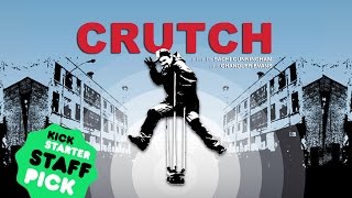 CRUTCH Kickstarter PG-13 Office and Kid Safe!