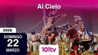 🔴 AL CIELO #162 - 22 mar | Programa especial de la Pasión de Cristo: la Crucifixión | 4ª parte