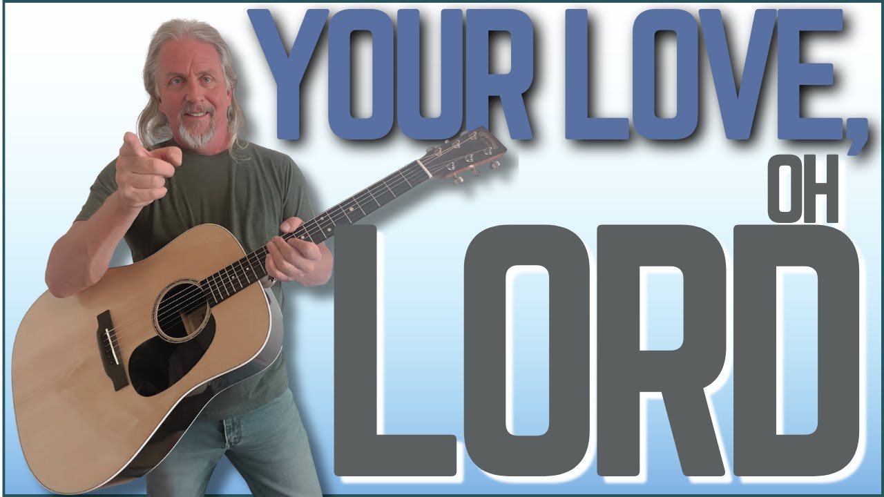 Guitar Lesson: Third Day - Your Love Oh Lord