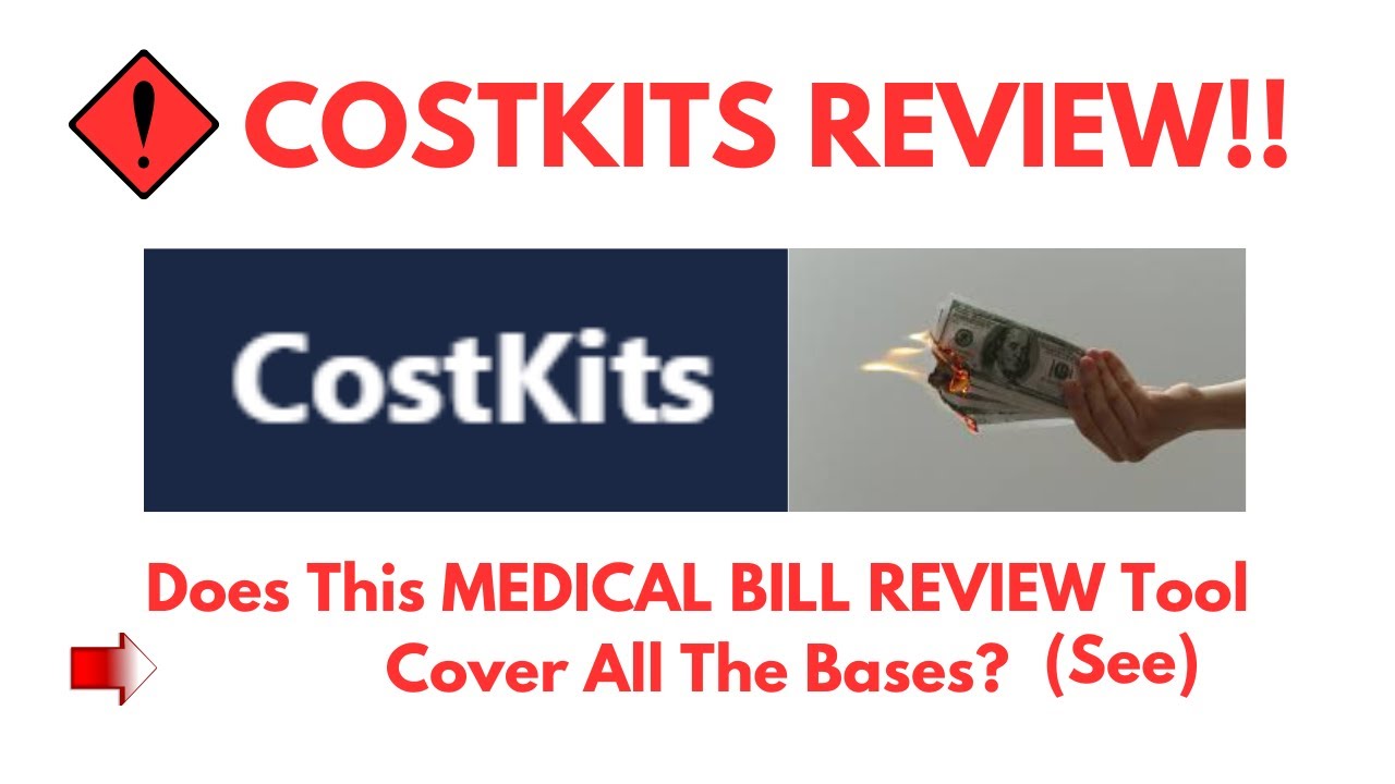 CostKits Review- Does This MEDICAL BILL REVIEW Tool Cover All The Bases? See?(Do not Use Yet)