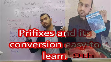 prefixes and there conversion. easy way to learn. 9th physics kpk.