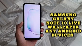 Samsung galaxy note 10 live wallpaper any android devices [HINDI] screenshot 5