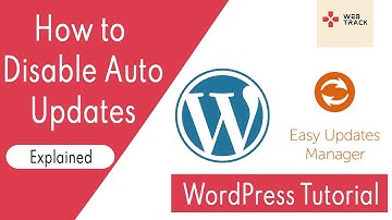How To Disable Automatic WordPress Updates | Easy Update Manager | WordPress Tutorial