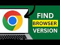 How to Find Your Browser Type and Version Tutorial