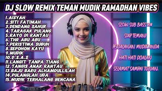 Dj Slow Remix Ramadan 2026  Album Dangdut Religi  Lagu Mudik U0026 Sahur Viral Aisyahsiti Fatimah