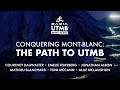 Conquering Mont-Blanc: the path to UTMB  - Teaser