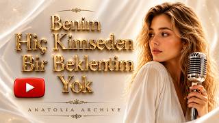Benim Hiç Kimseden Bir Beklentim Yok Anatolian Psychedelic Rock Anatolia Archive