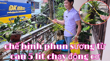 Chế bình phun sương tưới phân thuốc cho lan | phong lan rừng phúc vân