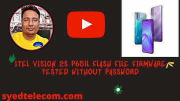 Itel Vision 2s P651L Flash File Firmware Tested Without Password