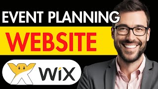 HOW TO MAKE AN EVENT PLANNING WEBSITE ON WIX