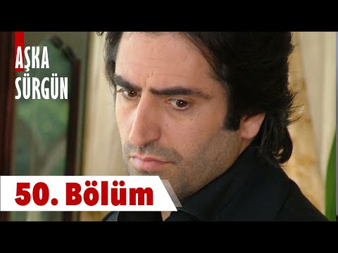 Aşka Sürgün 50. Bölüm