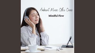Harmony with Office Ambient Music