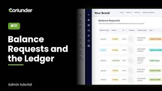 Balance Requests and the Ledger | Coriunder Admin Tutorial