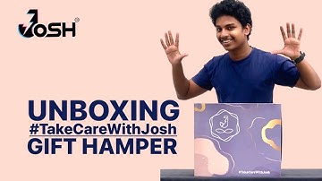 Unboxing JOSH Care Gift Hamper | Neeraj Sukumaran