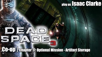 Dead Space 3 - Story Co-op | Chapter 17: Optional Mission - Artifact Storage