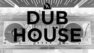 Dub House Vinyl Mix by Rhythm Academy | August 2026