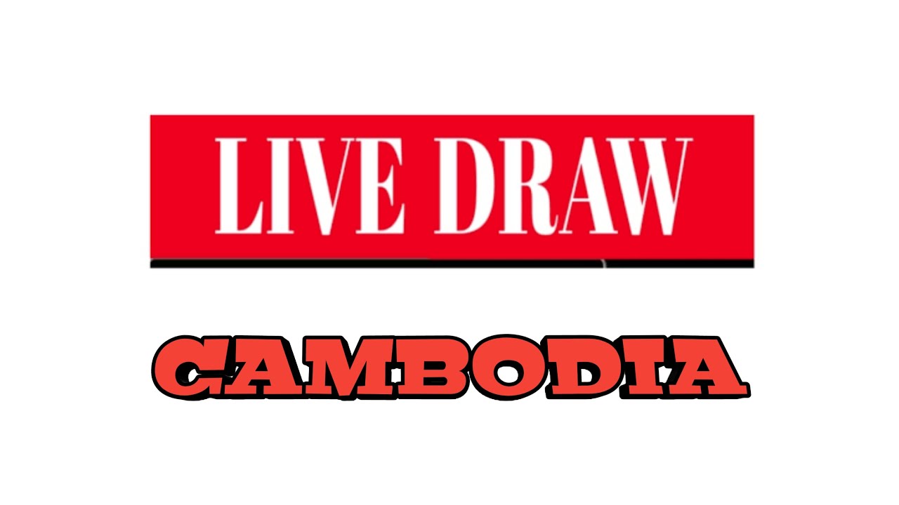 LIVE DRAW CAMBODIA LIVE DRAW CAMBODIA 15 AGUSTUS 2021 LIVE CAMBODIA