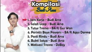 Kompilasi Budi Arsa Terbaru (Lagu Bali Terbaru 2024 | Jam Kerja, Salah Ucap, Tutur Tresna)