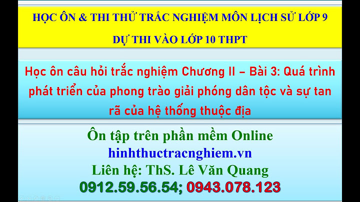 Bài tập trắc nghiệm lịch sử 9 bài 3 năm 2024