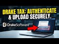 How to authenticate with Drake Tax for Client Return Uploads - Detailed Guide