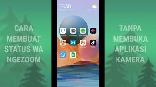 CARA MEMBUAT STATUS WHATSAPP VIDEO NGEZOOM OTOMATIS TANPA MEMBUKA APLIKASI KAMERA BAWAAN HP screenshot 2