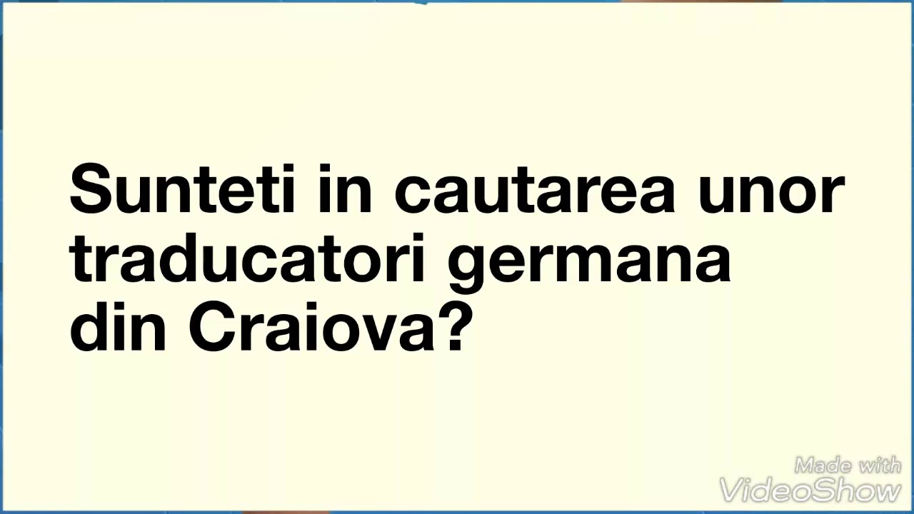 Traduceri Germana Romana Germana Craiova Youtube