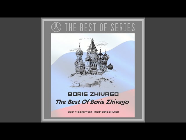 Boris Zhivago - Before You Leave