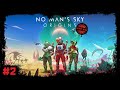 No Man's Sky: Origins [Прохождение #2] Гипердвигатель и Аномалия