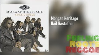 Hail Rastafari - Morgan Heritage