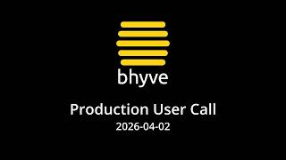 2026-04-02 bhyve Production User Call