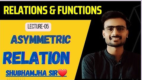 Asymmetric Relation ||Chapter 01|| #asymmetric #maths #video #viralvideos #kittusirmaths #cbse #Net