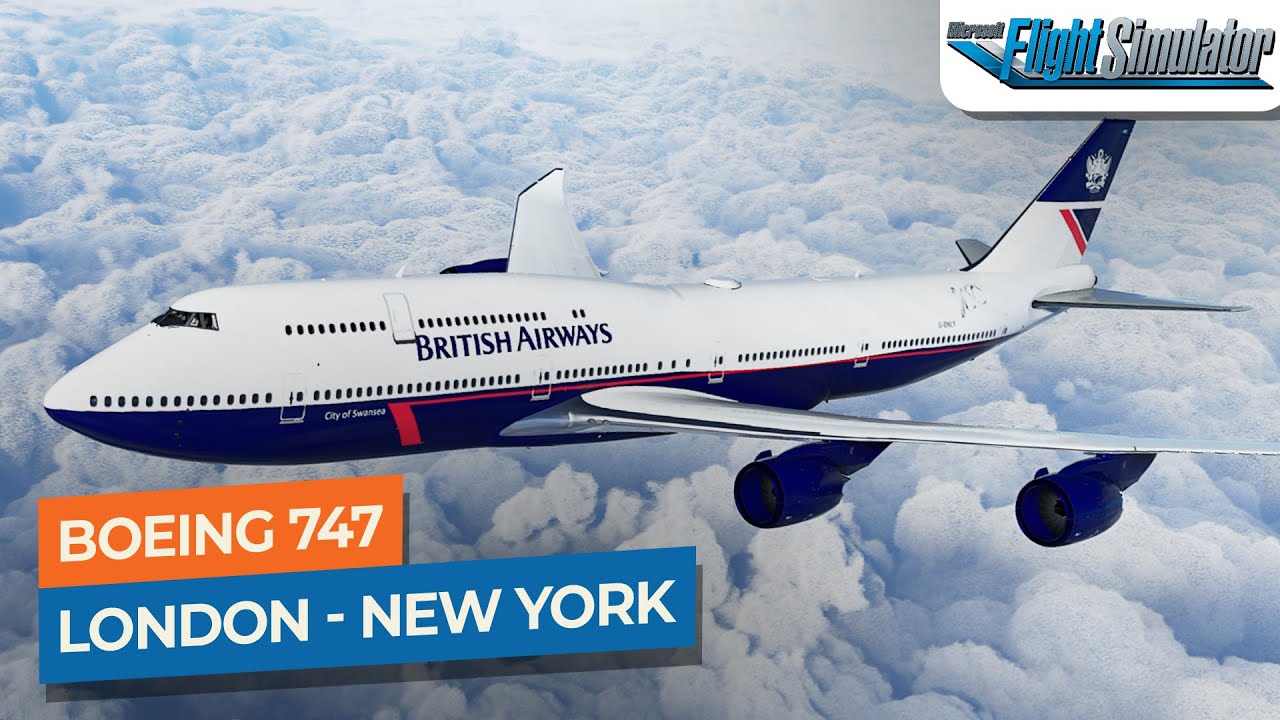 [MSFS] London Heathrow to New York JFK - Boeing 747-8i British Airways｜Drawyah