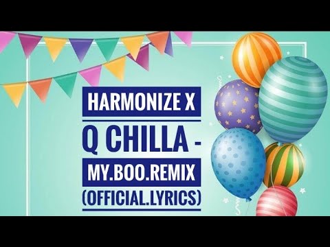 harmonize-x-q-chilla---my-boo-remix-(official-lyrics)