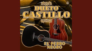 El Perro Negro - Dueto Castillo