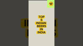 #top 5 beer🍻 brands in India🇮🇳#yt feed#yt shorts#yt viral #💥✨⭐✨⭐🍻🩵🩵🔥✨⭐🍻