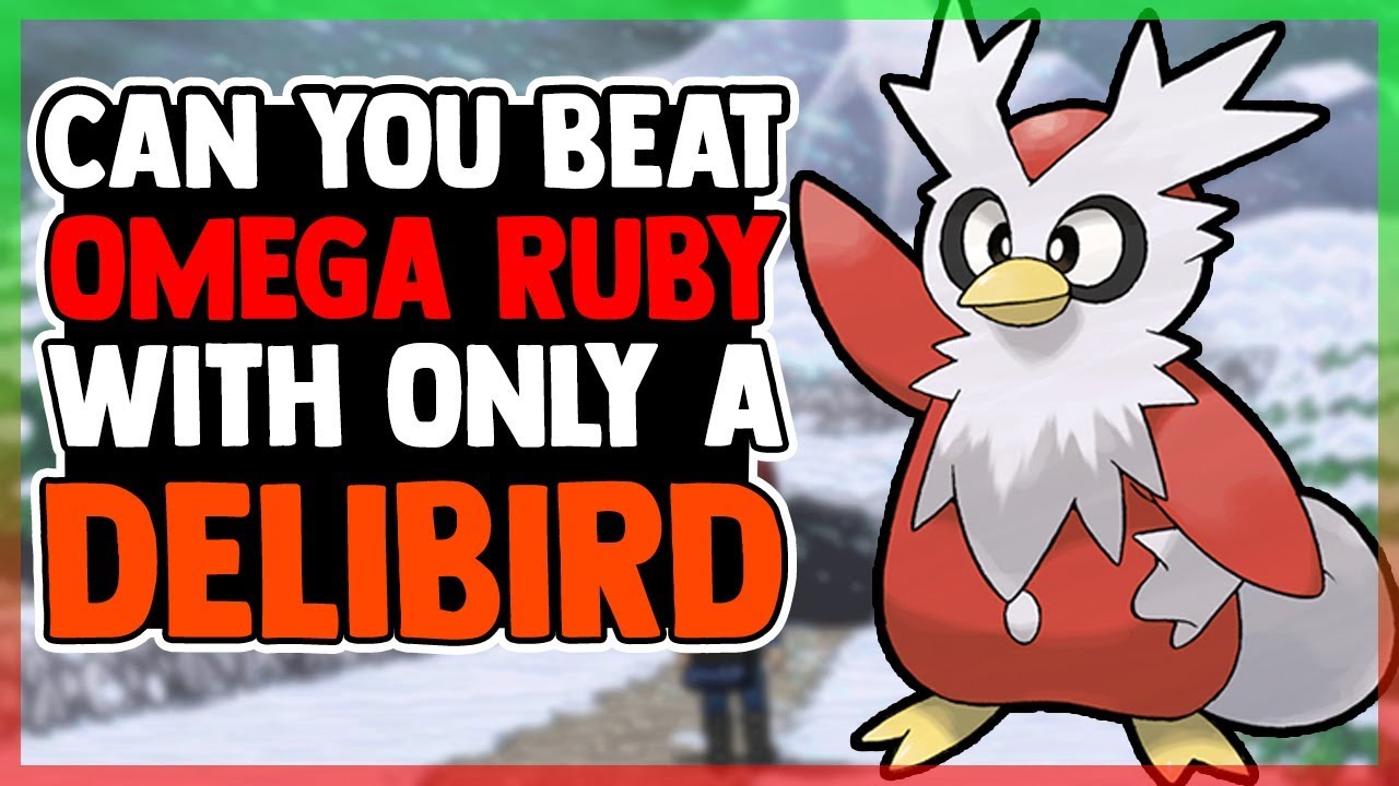 Can You Beat Pokemon Omega Ruby With Only A DELIBIRD? (NO ITEMS)