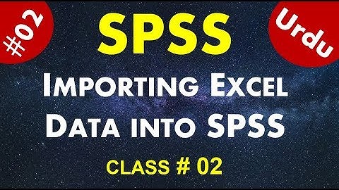 # 2: How to Import Data from Excel to SPSS | Urdu / Hindi | 2020