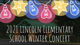 2021 Lincoln Elementary Winter Concert