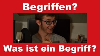 Was ist ein Begriff? | BEGRIFFEN?