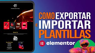 🎯 Cómo Exportar e Importar Plantillas en Elementor Pro | Mover Diseños a Otro Dominio Fácil y Rápido