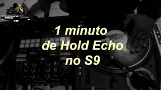 Dj Fabinho Bw-1 minuto de Hold Echo com o S9