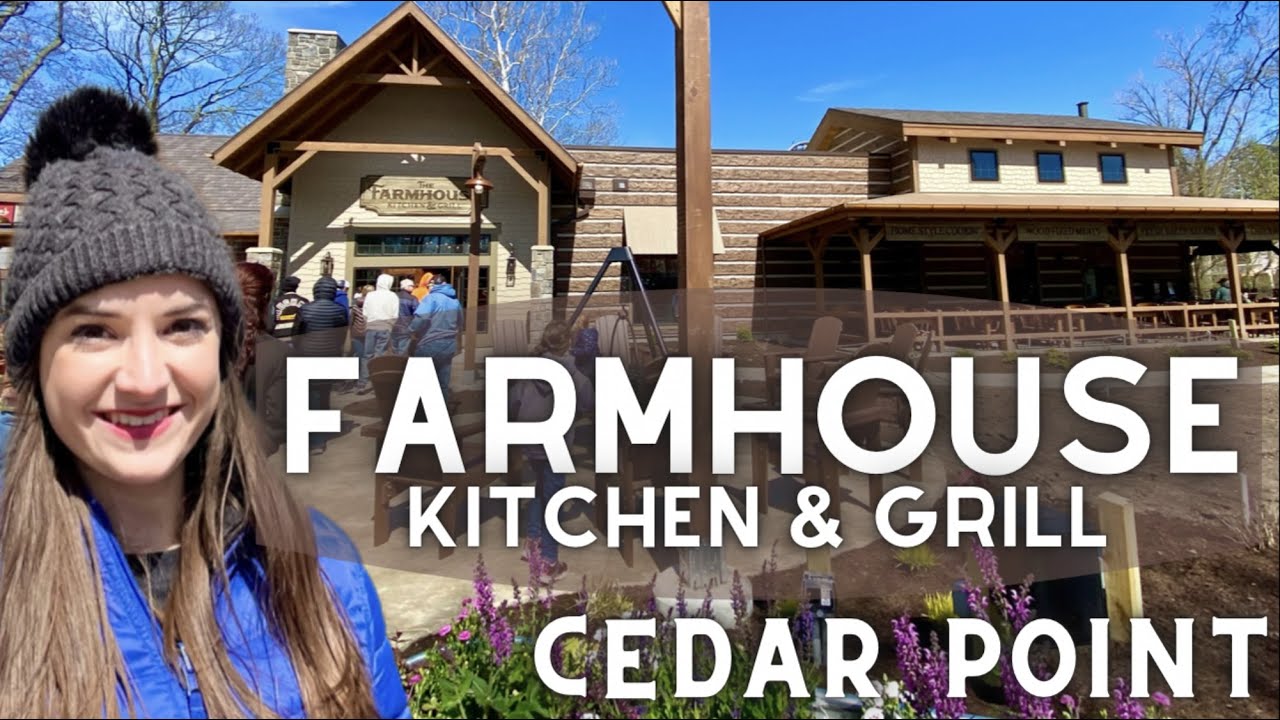 The FARMHOUSE Kitchen & Grill Cedar Point’s BRAND NEW Restaurant