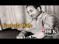 Mohammad rafi  sabak sabro raza ka de gaye hai karbala wale  karbala      