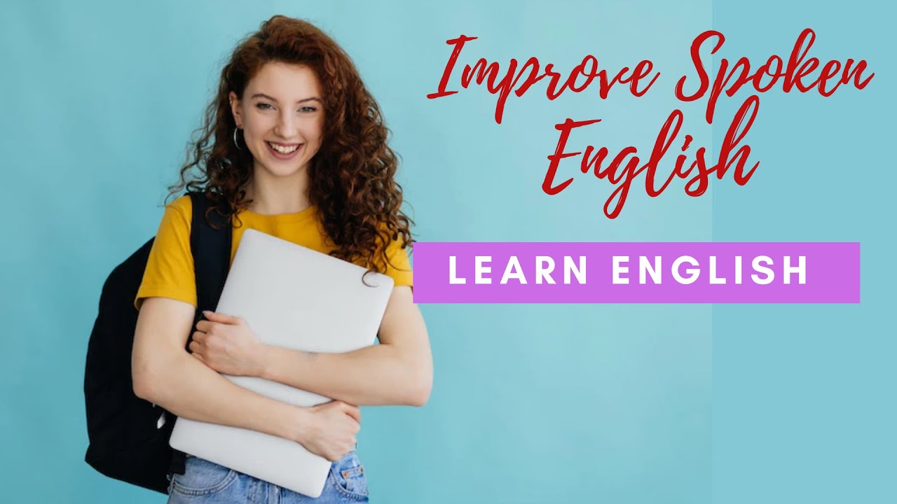 How to Learn English Speaking and Improve your Spoken English - YouTube